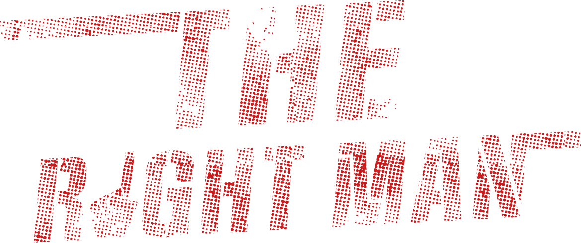THE RIGHT MAN